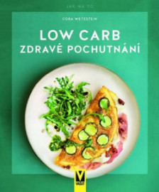 Low Carb - Zdravé pochutnání