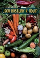 Jsou rostliny k jídlu? - cena, porovnanie