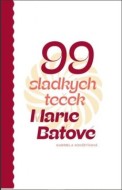 99 sladkých teček Marie Baťové - cena, porovnanie