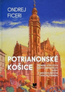 Potrianonské Košice - cena, porovnanie
