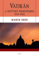 Vatikán a sovětský komunismus 1917-1945 - cena, porovnanie