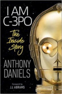 I Am C-3PO - The Inside Story - cena, porovnanie