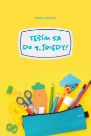 Teším sa do 1. triedy!