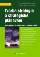 Tvorba strategie a strategické plánování 2. aktualizované a doplněné vydání - cena, porovnanie