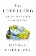 The Levelling: Whats Next After Globalization - cena, porovnanie