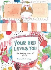 Your Bed Loves You