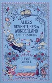 Alices Adventures in Wonderland and Other Stories