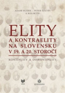 Elity a kontraelity na Slovensku v 19. a 20. storočí - cena, porovnanie