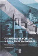 Od moravských luk k balkánským horám - cena, porovnanie