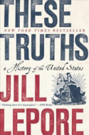 These Truths - A History of the United States - cena, porovnanie