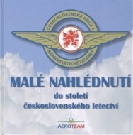 Malé nahlédnutí do století československého letectví - cena, porovnanie
