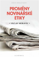 Proměny novinářské etiky - cena, porovnanie