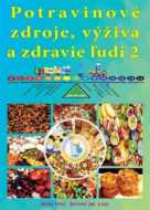 Potravinové zdroje, výživa a zdravie ľudí 2. - cena, porovnanie