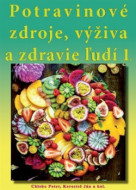 Potravinové zdroje, výživa a zdravie ľudí 1. - cena, porovnanie