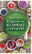 Projezte se ke zdraví a vitalitě - cena, porovnanie