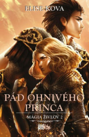 Pád Ohnivého princa (Mágia živlov 2)