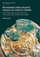 Hromadný nález denárů z konce 10. století z Chýště / Denier hoard dating back to the end of the 10th - cena, porovnanie