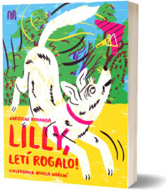 Lilly, letí rogalo!