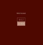 Bez seba - cena, porovnanie