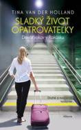 Sladký život opatrovateľky - cena, porovnanie