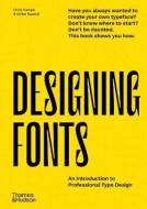 Designing Fonts: An Introduction to Professional Type Design - cena, porovnanie
