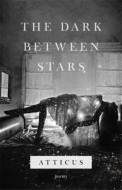 The Dark Between Stars - cena, porovnanie