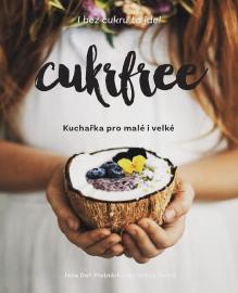 Cukrfree - Kuchařka pro malé i velké