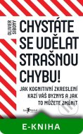 Chystáte se udělat strašnou chybu!