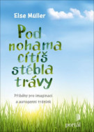 Pod nohama cítíš stébla trávy - cena, porovnanie