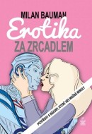 Erotika za zrcadlem - cena, porovnanie