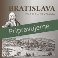 Bratislava známa - neznáma - cena, porovnanie
