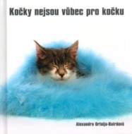 Kočky nejsou vůbec pro kočku - cena, porovnanie