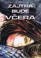 Zajtra bude včera - cena, porovnanie