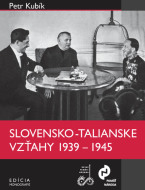 Slovensko-talianske vzťahy 1939-1945 - cena, porovnanie