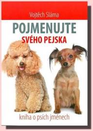 Pojmenujte svého pejska - Kniha o psích jménech
