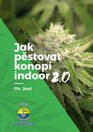 Jak pěstovat konopí indoor 2.0 - cena, porovnanie