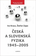 Česká a slovenská fyzika 1945-2005 - cena, porovnanie