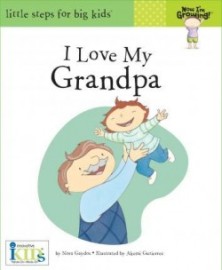Now I'm Growing Books: I Love My Grandpa