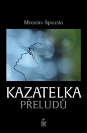 Kazatelka přeludů