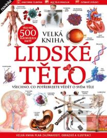 Lidské tělo - Všechno, co potřebujete vědět o svém těle