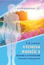 Člověk budoucnosti 4 (Výchova rodičů 3)