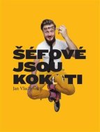 Šéfové jsou kok*ti - cena, porovnanie