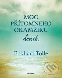 Moc přítomného okamžiku - deník