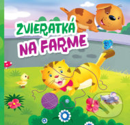 Zvieratká na farme - Jiřina Lokerová - cena, porovnanie