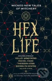 Hex Life: Wicked New Tales of Witchery