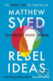 Rebel Ideas - The Power of Diverse Thinking