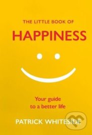 The Little Book of Happiness