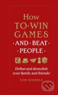 How to Win Games and Beat People - cena, porovnanie