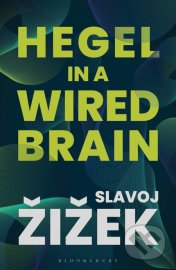 Hegel in A Wired Brain
