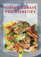 Vaříme zdravě pro diabetiky, 3. vydání - cena, porovnanie